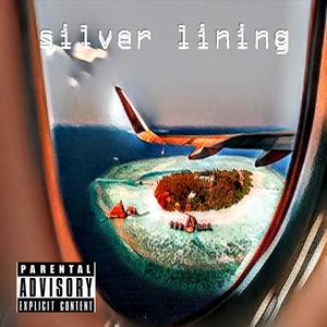 Silver Lining (Explicit)