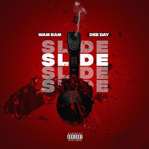 Slide(feat. DeeDay) (Explicit)
