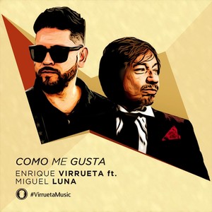 Como Me Gusta (feat. Miguel Luna)