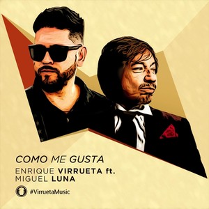 Como Me Gusta(feat. Miguel Luna)