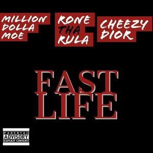 Fast Life (Explicit)