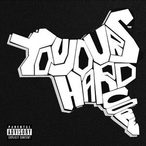 Toujours Hardcore (Explicit)
