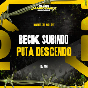 Beck Subindo Puta Descendo (Explicit)