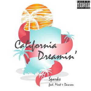 California Dreamin' (feat. Most & Dawson) [Explicit]