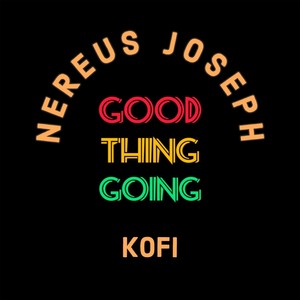 Good Thing Going (feat. Kofi)