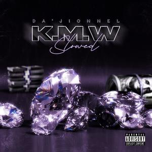 K.M.W (Slowed) [Explicit]