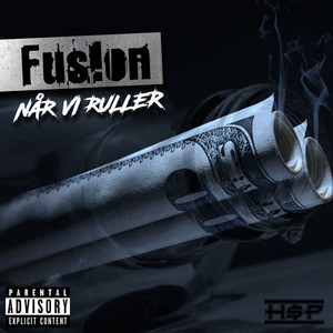 Når Vi Ruller (Explicit)