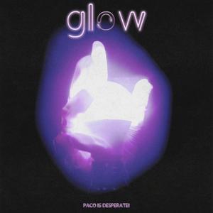 Glow (Explicit)