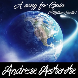 A Song for Gaia (Mother Earth)