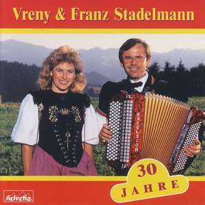 30 Jahre - Jodelduett Vreny und Franz Stadelmann