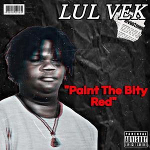 Paint the Bity Red (Explicit)