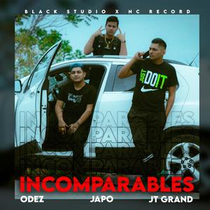 Incomparables (feat. Japo & JT Grand) [Explicit]