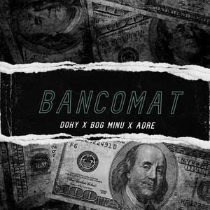 Bancomat (feat. Doky & Adre) (Explicit)