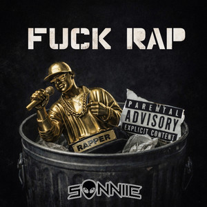 Fuck Rap (Explicit)