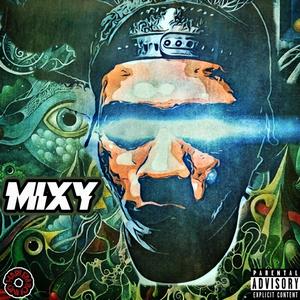 Mixy (Explicit)