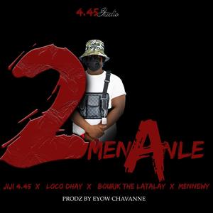 2menanlè (feat. Loco Dahy, Bourik The Latalay & Menewy)