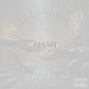 Aman (Explicit)