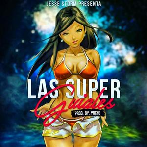 Las Super Guiales(feat. yacko) (Explicit)