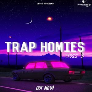 TRAP HOMIES(feat. PRTYXSH, INZY, CHINU & CHENGO) (Explicit)