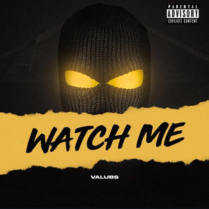 Watch Me (Explicit)