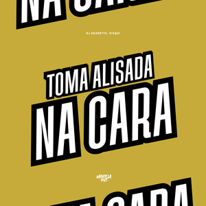 Toma Alisada na Cara (Explicit)
