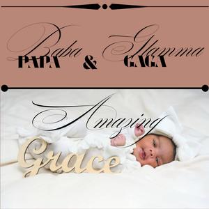 Baba/GlamMa's Amazing Grace