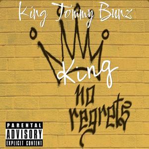 King No Regrets (Explicit)