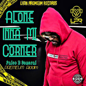 Alone Inna Mi Corner (Explicit)