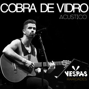 Cobra de Vidro (Acústico|Explicit)