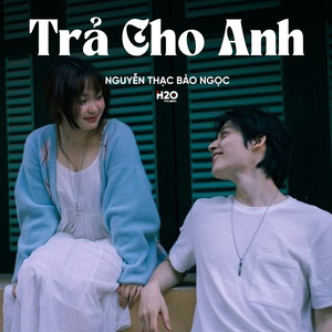 Trả Cho Anh (Lofi)