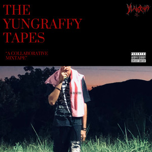 “THE YUNGRAFFY TAPES” a collaborative mixtape (Explicit)