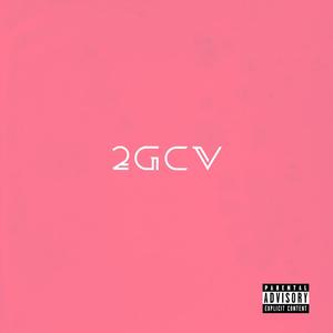 2GCV(feat. OLEGG) (Explicit)