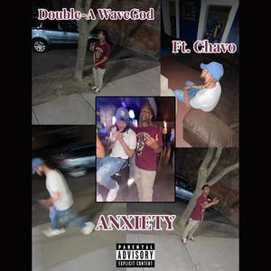 Anxiety (feat. Chavo) [Explicit]