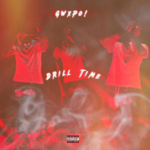 Drill Time (Explicit)