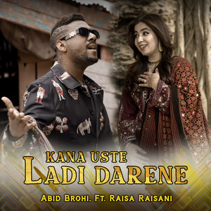 Kana Uste Ladi Darene (feat. Raisa Raisani)