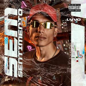 Sem Sentimento (Explicit)