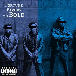 Fortune Favors The Bold (Explicit)