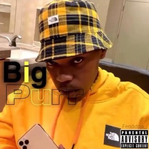 BigPurrrr (Explicit)