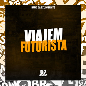 Viajem Futurista (Explicit)