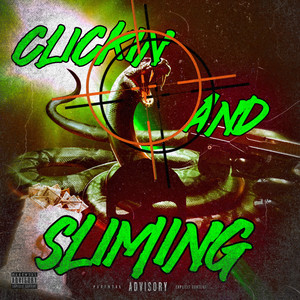Clickin & Sliming (Explicit)