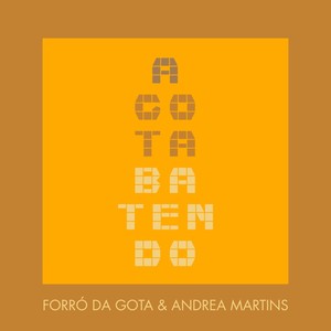 A Gota Batendo (feat. Andrea Martins)