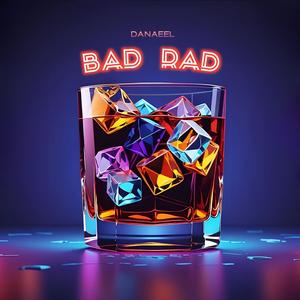 BAD RAD (Explicit)