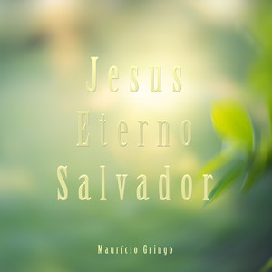 Jesus Eterno Salvador