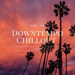 Downtempo Chillout Lounge, Vol.09