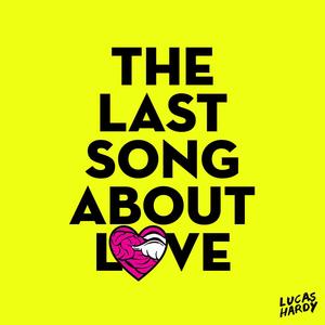 The Last Song About Love