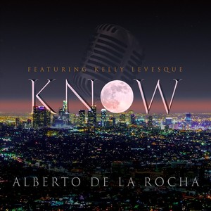 Know (feat. Kelly Levesque)