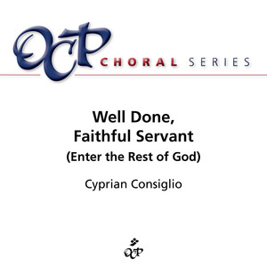Well Done, Faithful Servant(Enter the Rest of God)