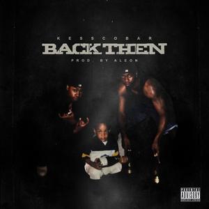Back Then(feat. Shon Gentle) (Explicit)