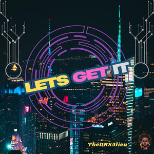 Let’s Get It (Explicit)