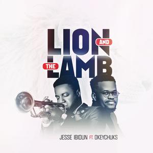 Lion And The Lamb (feat. Okey Chuks)